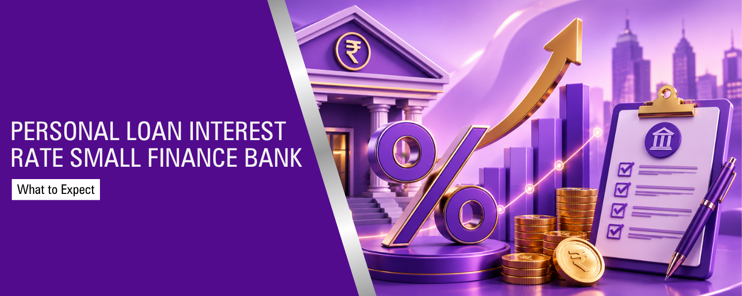 Personal Loan Interest Rate in Small Finance Banks: Factors, Eligibility & Key Considerations